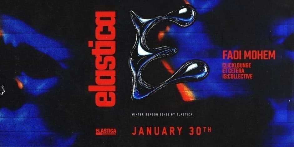 ELASTICA: Fadi Mohem, Clicklounge, Et Cetera, IS:Collective
